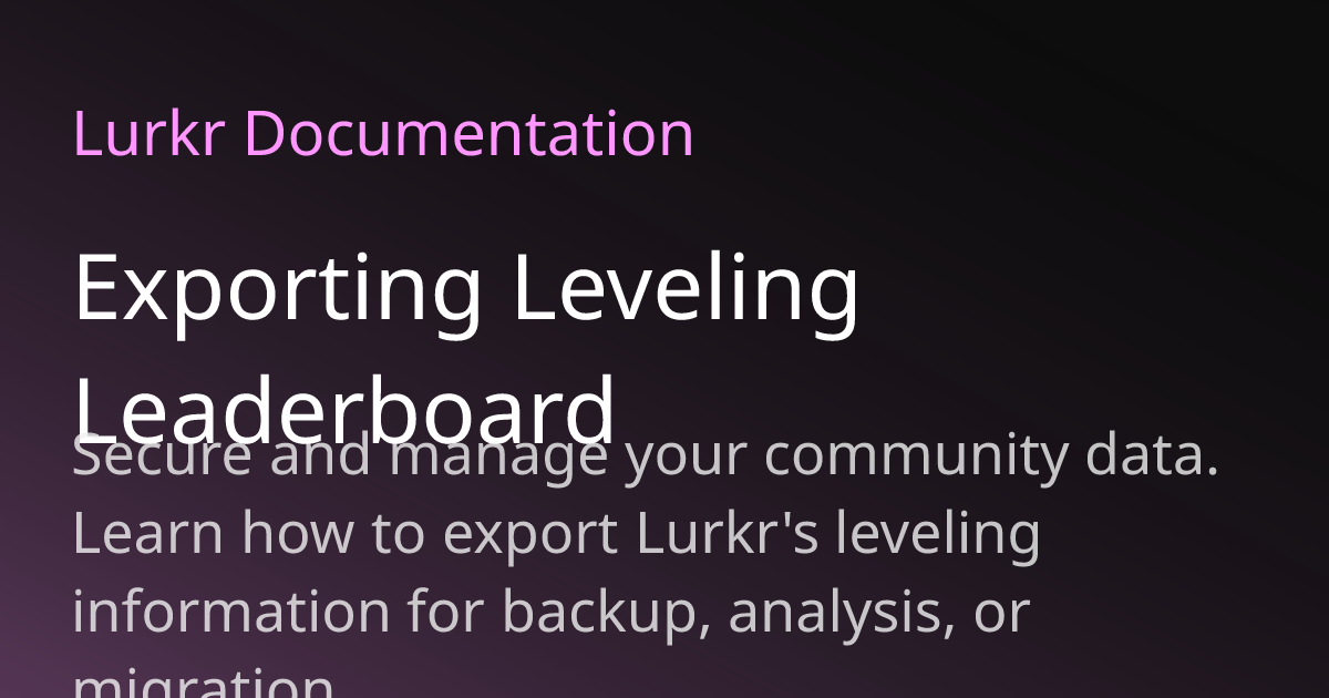 Exporting Leveling Leaderboard • Lurkr Docs
